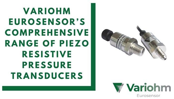 Variohm EuroSensor’s comprehensive range of piezo resistive pressure transducers