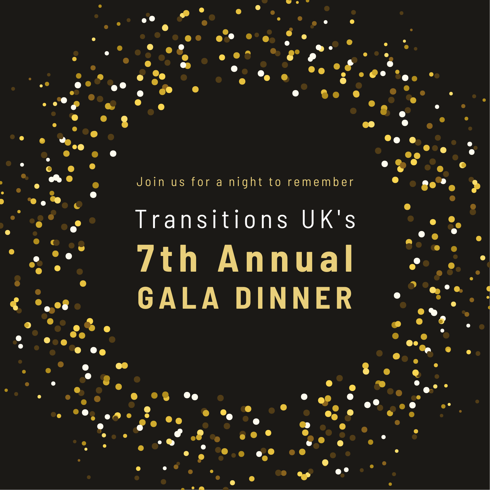 Join Transitions UK in celebrating their 7th Anniversary at our Annual Gala Dinner | Event Date: 9-October