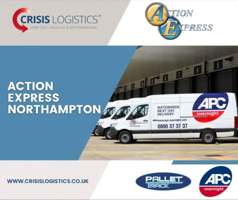 Crisis Logistics acquires Action Express Northampton Northamptonshire